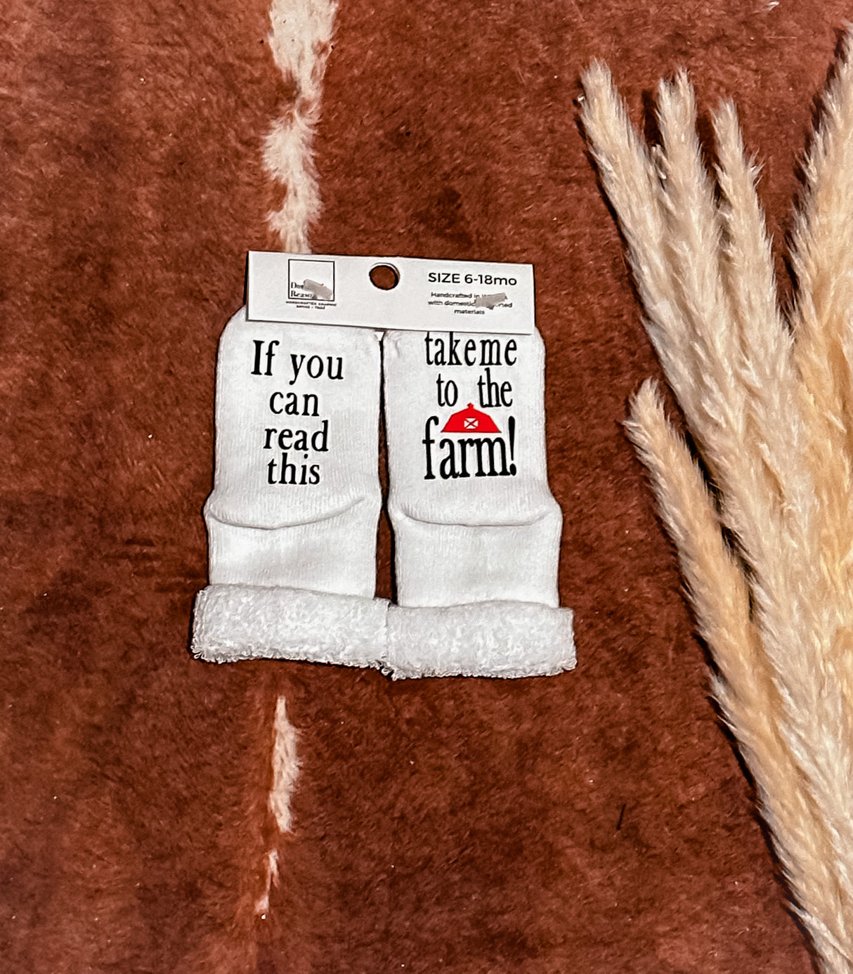 Take Me to the Farm Infant Socks Dorthy's Reason